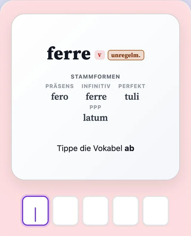 Latein-Vokabeltrainer: Lernkarte „ferre“ mit Wortart-Kennung, Hinweis „unregelm.“ und den Stammformen fero, ferre, tuli, latum